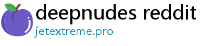 deepnudes reddit