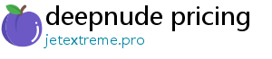 deepnude pricing