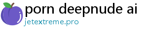 porn deepnude ai