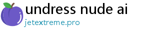 undress nude ai